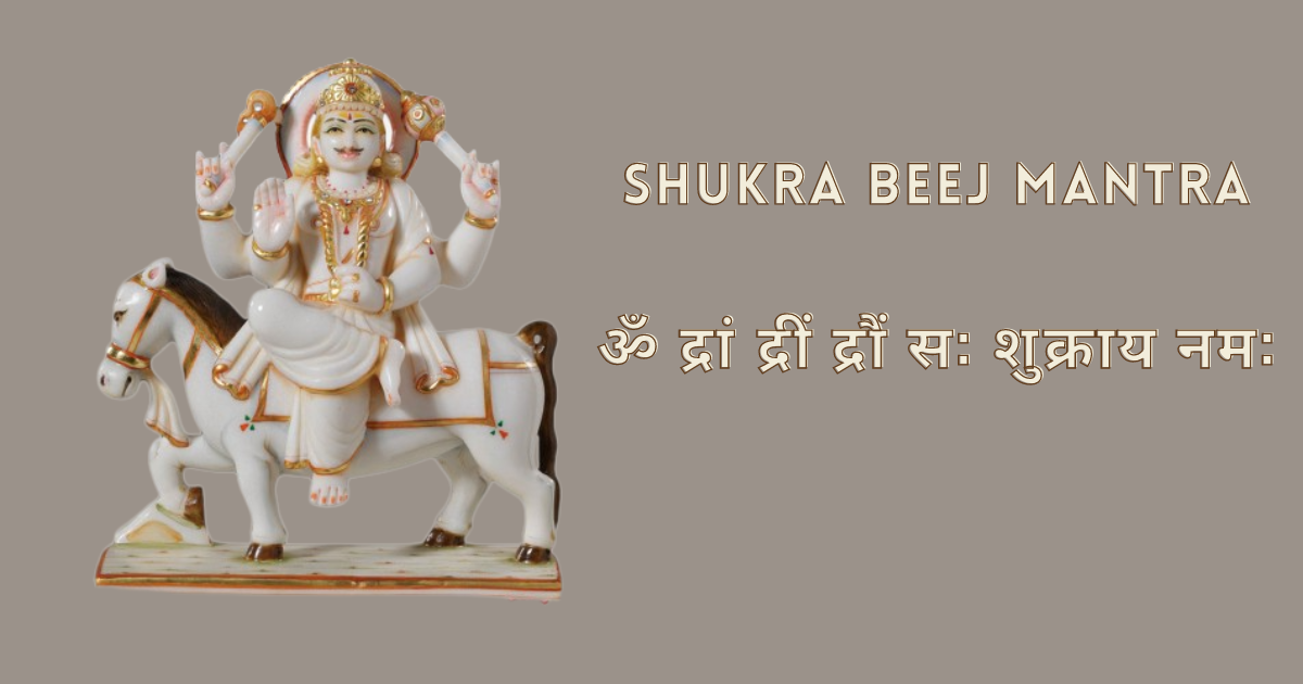 Shukra Beej Mantra-Vidhi And Benefits-शुक्र बीज मंत्र » Ombeejmantra.com